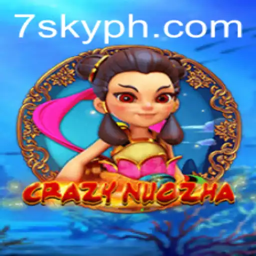 Exploring the World of CrazyNuoZha: A Closer Look at 7SKY's Innovative Game