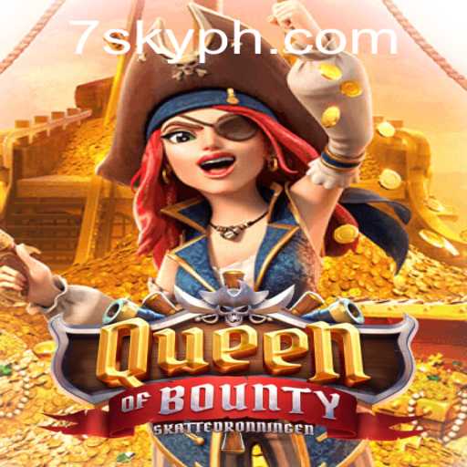 Unveiling the Adventure of QueenofBounty: Discover the Secrets with 7SKY