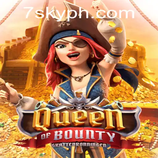 Unveiling the Adventure of QueenofBounty: Discover the Secrets with 7SKY